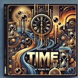 Time (feat. NF YOUNG WIZ) [Explicit]