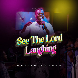 See the Lord Laughing