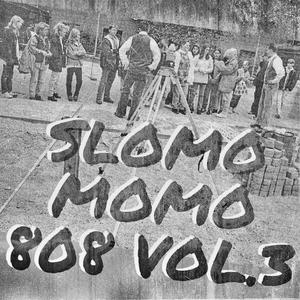 Slomomomo808 (Vol. 3)