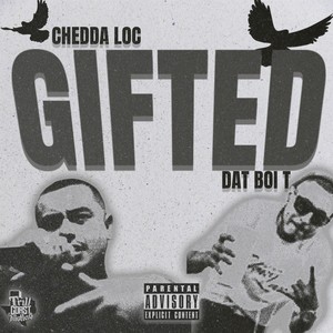 Gifted (feat. Dat Boi T) (Explicit)