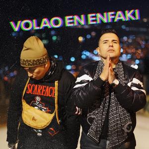 Volao en Enfaki (feat. FUSOK) (Explicit)