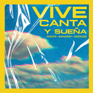 Vive, Canta y Sueña