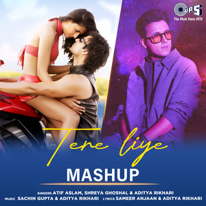 Tere Liye Mashup