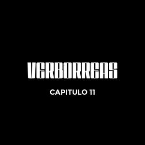 Verborreas - Capitulo 11 (feat. B.da Brain) [Explicit]