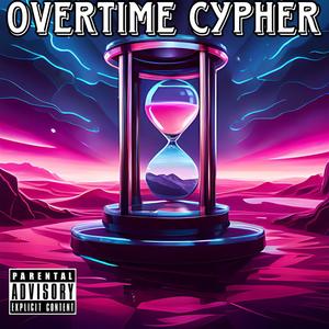 Overtime Cypher (feat. Dose Charisma, Lordz Virtue, Dirrty B, Saint B, Mike Clappas & Ogenerall) (Explicit)