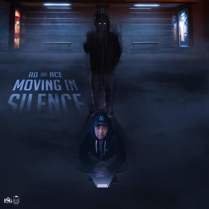 Moving In Silence (Explicit)