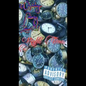 Right Time (Explicit)