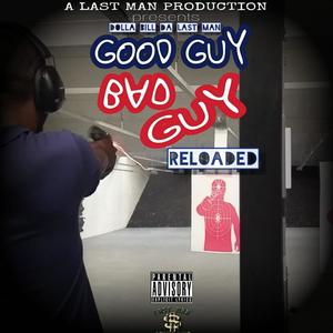 Good Guy Bad Guy: Reloaded (Explicit)