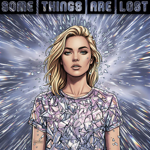 Some Things Are Lost