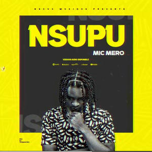 Nsupu (feat. Mic mero)