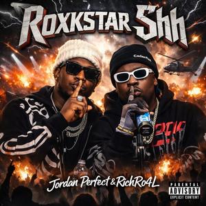 Roxkstar Shh (Explicit)