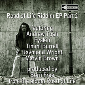 Road of Life Riddim EP Part 2