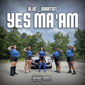 Yes Ma'am (Explicit)