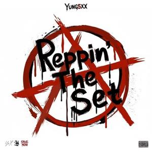 reppin' the set (Explicit)