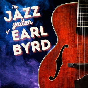 The Jazz Guitar of Earl Byrd