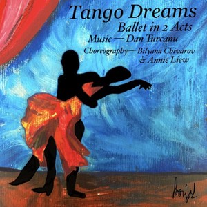 Tango Dreams - Ballet in Two Acts