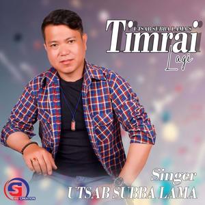 Timrai Lagi (feat. Laxmi Syangtan Tamang)