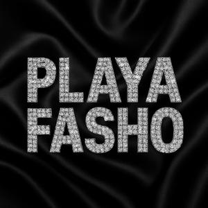 Playa Fasho (Explicit)