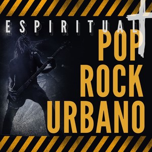 Espiritual Pop Rock Urbano