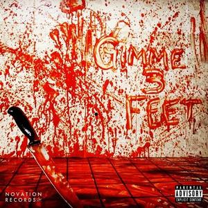 Gimme 3 Feet (feat. KEVIN NOVA) [Explicit]