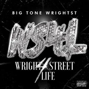 Wright Street 4 Life (Explicit)