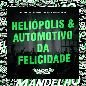 Heliópolis & Automotivo da Felicidade (Explicit)