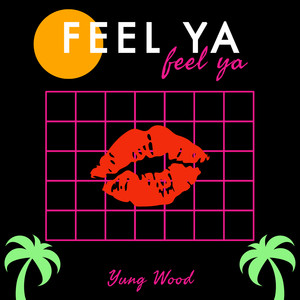 Feel Ya (Explicit)