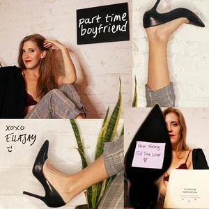 part time boyfriend(feat. Ann Marie Nacchio, Kiirstin Marilyn, Giselle, Jordan Popky, Paola Bennet & Maxfield Gast)