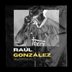 Raúl González (Explicit)