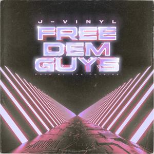 Free Dem Guys (Explicit)