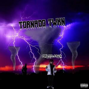 Tornado Twxn (Explicit)