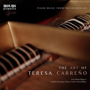 The Art of Teresa Carreño. Piano Music from the Golden Age