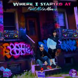 Where I Started At (feat. Mike Mann) (Explicit)