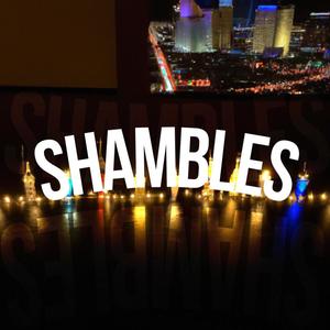 SHAMBLES