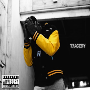 Tragedy (Explicit)