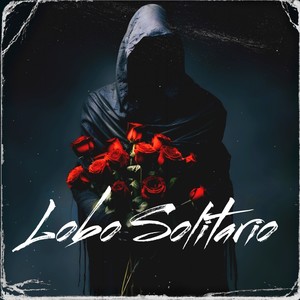 Lobo Solitario (Explicit)