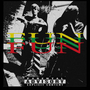 FUN (feat. Sam) (Explicit)
