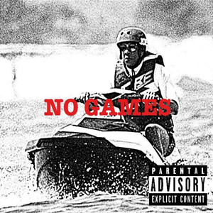 No Games (Explicit)