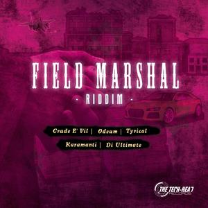 Field Marshal Riddim (Explicit)