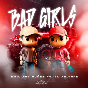 BAD GIRLS (feat. El Aguirre)