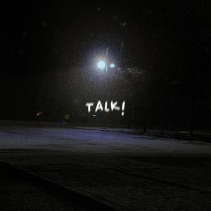 talk! (feat. starfall) (Explicit)