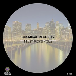 Cosmikal Records Must Picks, Vol. 1