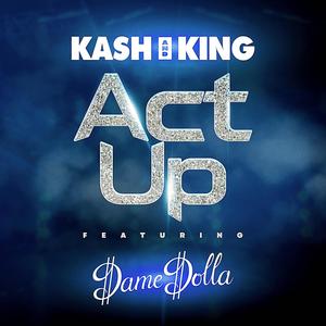 Act Up (feat. Dame D.O.L.L.A)