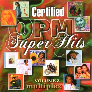 Certified Opm Super Hits, Vol. 3