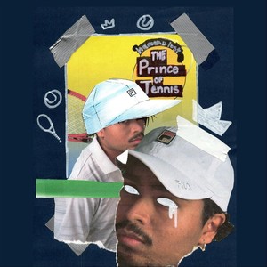 The Prince of Tennis (Slowed) (Explicit)