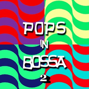 Pops in Bossa 2