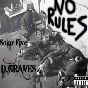No Rules(feat. Solar Five) (Explicit)