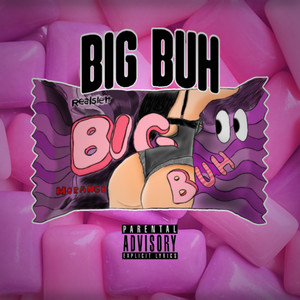 Big Buh (Explicit)