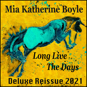 Long Live the Days (Deluxe Reissue 2021)