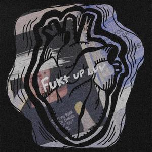 Fukt Up Luv (Explicit)